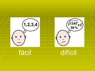 fácil difícil 