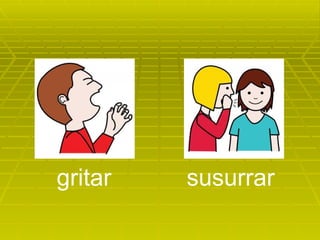 gritar susurrar 