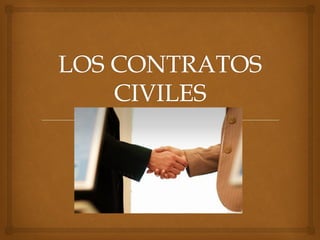 Los contratos civiles pp | PPT