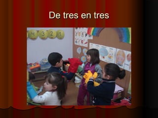 De tres en tres
 