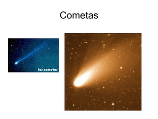 Cometas
 