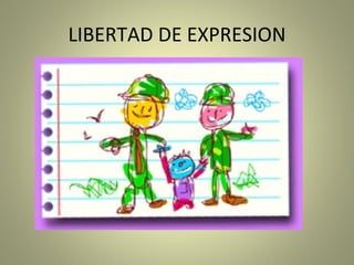 LIBERTAD DE EXPRESION 