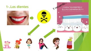 1-.Los dientes
 