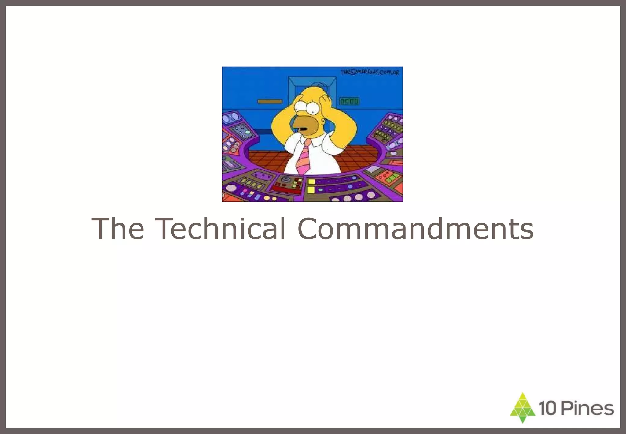 The Technical Commandments 