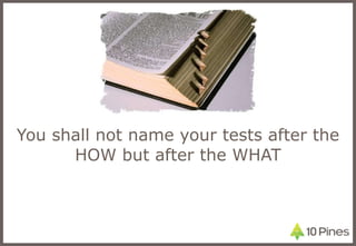You shall not name your tests after the HOW but after the WHAT 