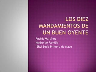 Rosiris Martínez
Madre de Familia
IERLI Sede Primero de Mayo
 