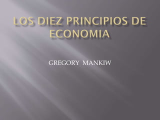 GREGORY MANKIW
 