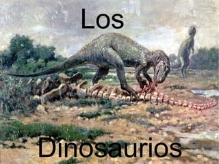 Los Dinosaurios 