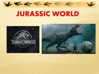 JURASSIC WORLD
 