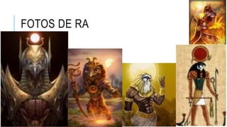 FOTOS DE RA
 