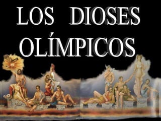 LOS  DIOSES OLÍMPICOS 