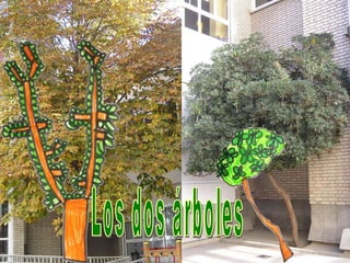 Los dos árboles 