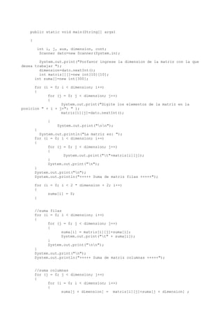 public static void main(String[] args)
{
int i, j, aux, dimension, cont;
Scanner dato=new Scanner(System.in);
System.out.p...