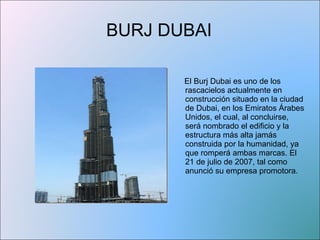 BURJ DUBAI  ,[object Object]