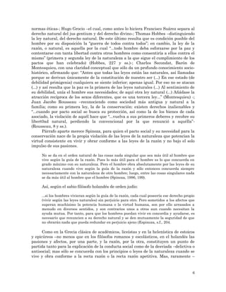 6
normas éticas-; Hugo Grocio –el cual, como antes lo hiciera Francisco Suárez separa al
derecho natural del jus gentium y...
