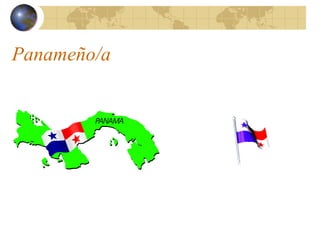Panameño/a
 