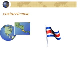 costarricense
 