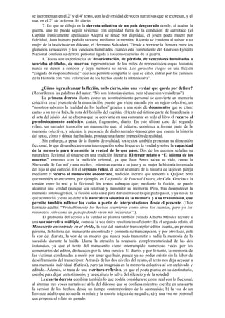 se incrementan en el 2º y el 4º texto, con la diversidad de voces narrativas que se expresan, y el
uso, en el 2º, de la fo...