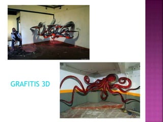 GRAFITIS 3D
 