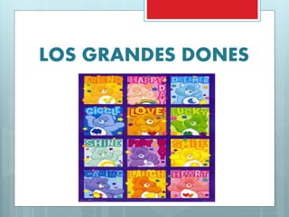 LOS GRANDES DONES
 