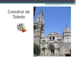 Catedral de
  Toledo
 