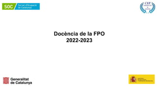 Docència de la FPO
2022-2023
 