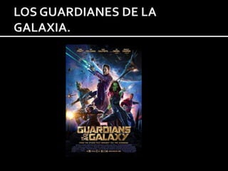 Los guardianes de la galaxia