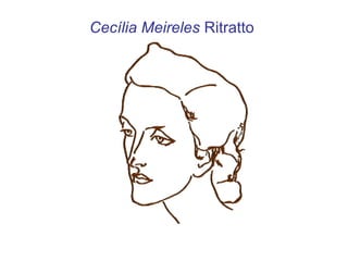 Cecília Meireles Ritratto
 