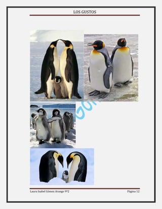 LOS GUSTOS
Laura Isabel Gómez Arango 9º2 Página 12
 