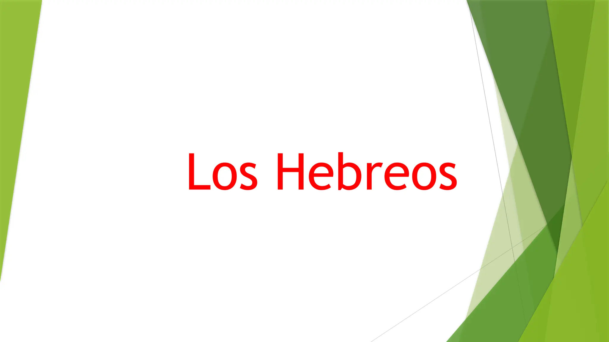 Hebreos Los Hebreos.pptx Los hebreos, ubicación , límites y desarrollo ...