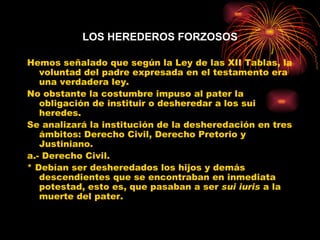 LOS HEREDEROS FORZOSOS ,[object Object],[object Object],[object Object],[object Object],[object Object]