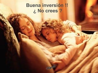 Buena inversión !!  ¿ No crees ? 