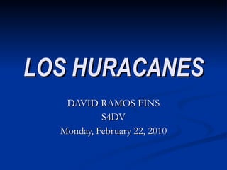 LOS HURACANES DAVID RAMOS FINS S4DV Monday, February 22, 2010 