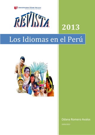 2013
Odana Romero Avalos
19/05/2013
Los Idiomas en el Perú
 
