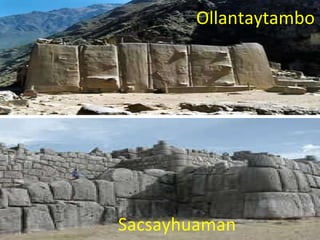 Ollantaytambo Sacsayhuaman 
