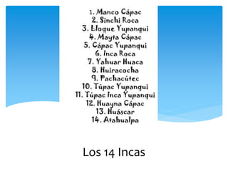 Los 14 Incas
 