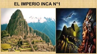 EL IMPERIO INCA N°1
 