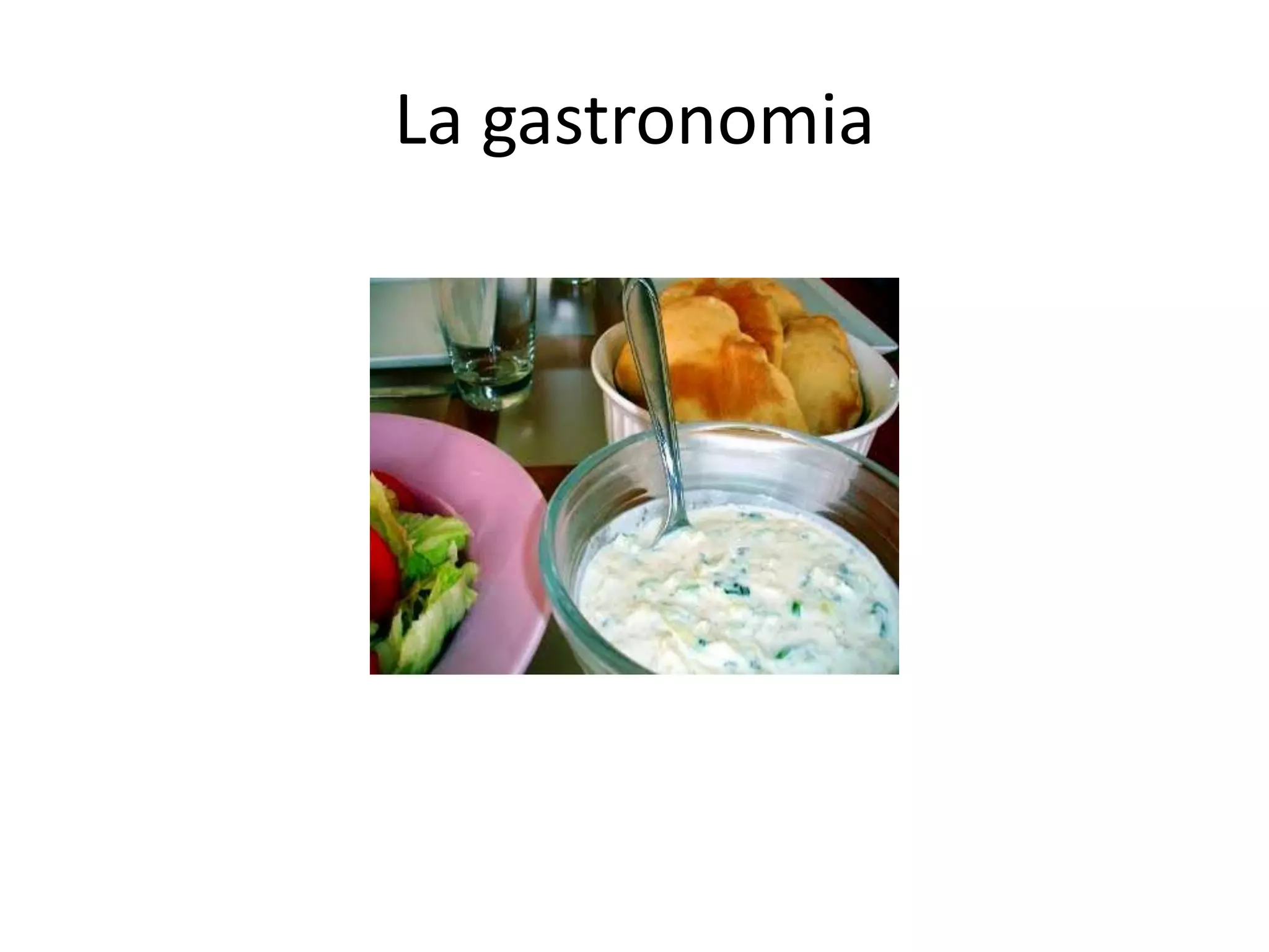 La gastronomia