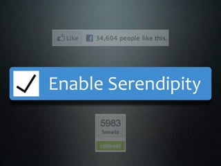 Enable Serendipity
 