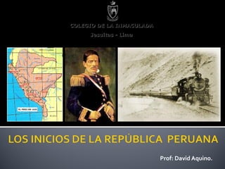 Prof: David Aquino.
COLEGIO DE LA INMACULADACOLEGIO DE LA INMACULADA
Jesuitas - LimaJesuitas - Lima
 