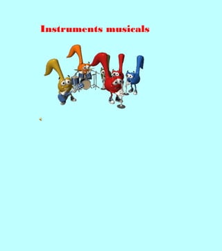 Instruments musicals
 