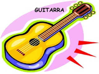 GUITARRA
 