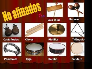 No afinados Caja china Maracas Castañuelas Platillos Claves Pandereta Triángulo Pandero Bombo Caja 