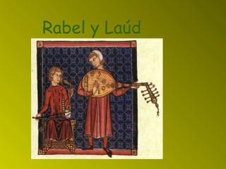 Rabel y Laúd
 