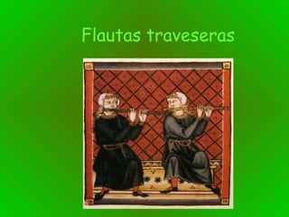 Flautas traveseras
 