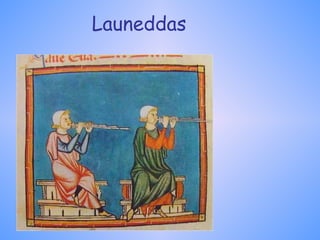Launeddas
 