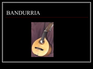 BANDURRIA 