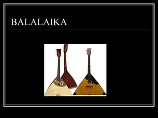 BALALAIKA 