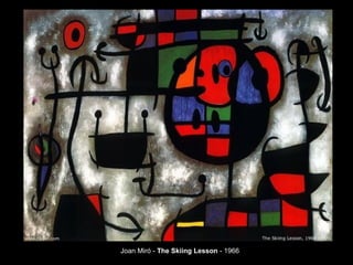 Joan Miró - The Skiing Lesson - 1966
 