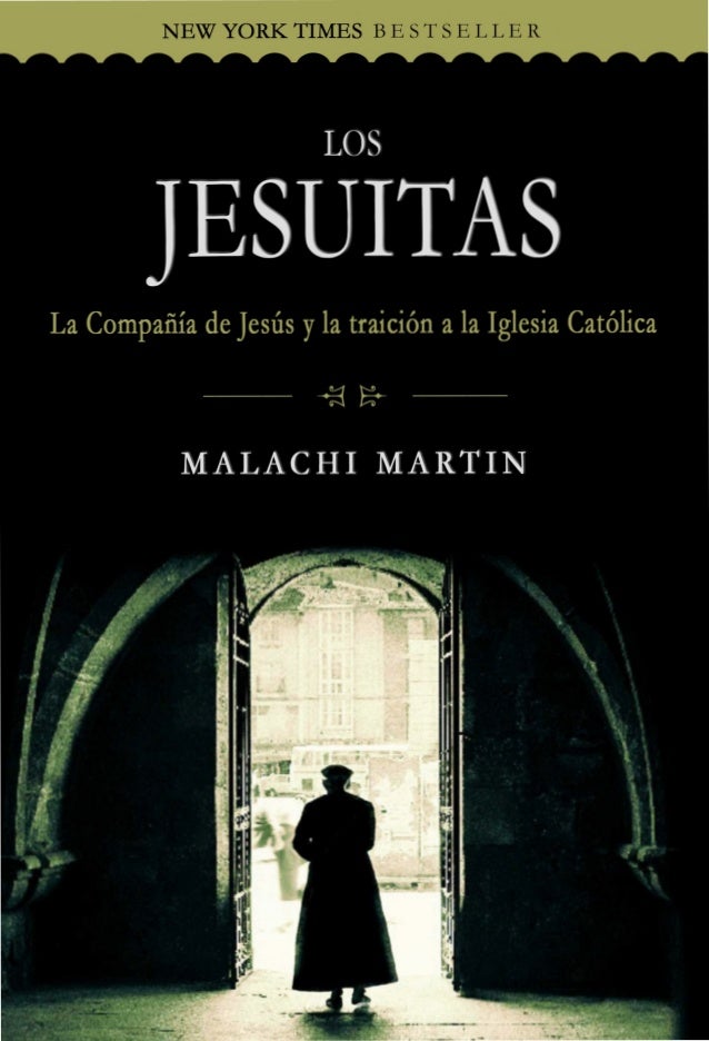 Los Jesuitas La Compania De Jesus Y La Traicion A La Iglesia Catolic